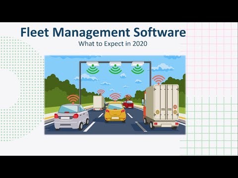 Fleet Management Software: (What to Expect in 2020)