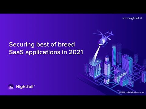 Securing Best of Breed SaaS Applications in 2021 - Highlight 1